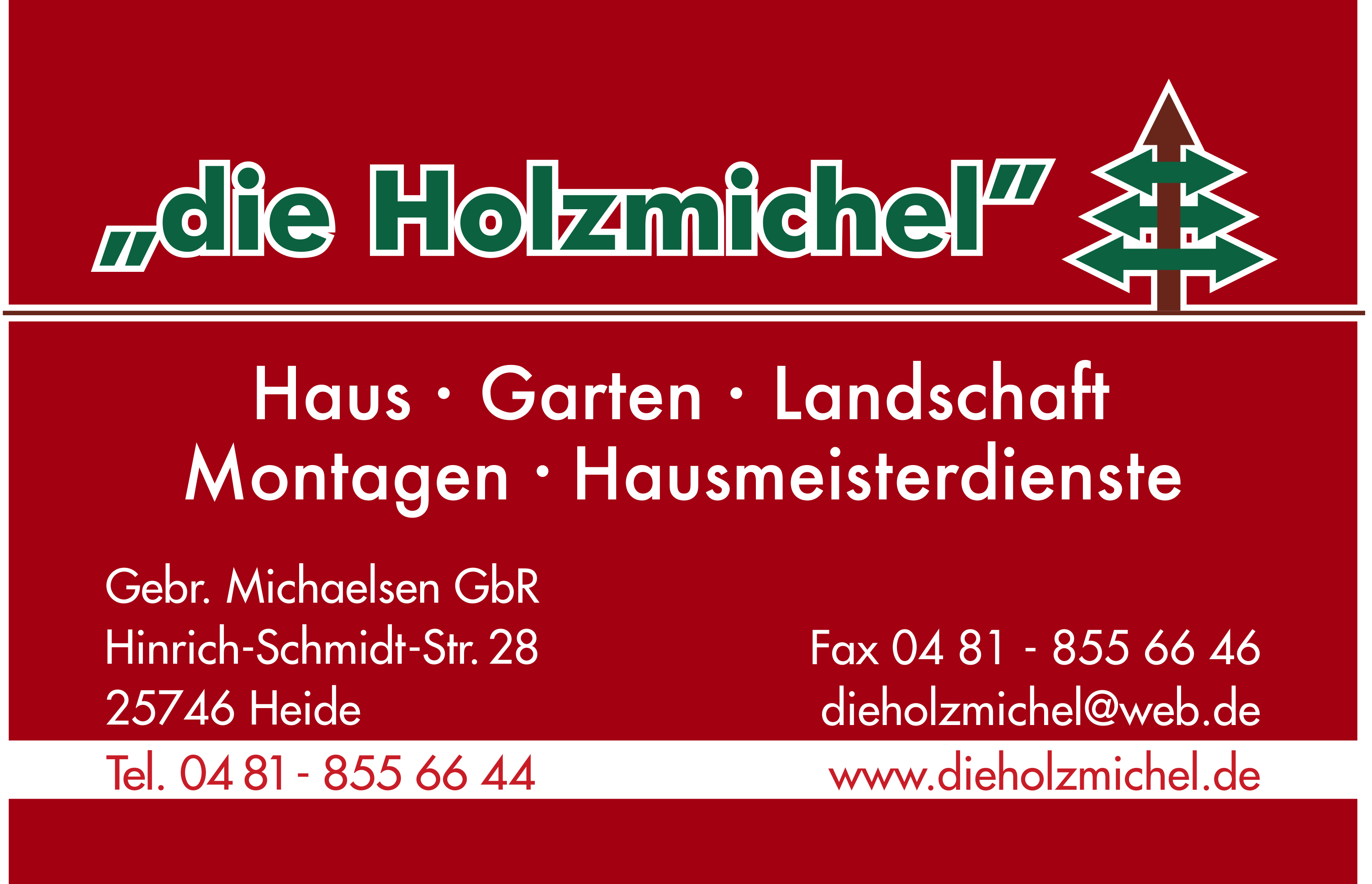 die Holzmichel Garten und Landschaftsbau, Hausmeisterservice